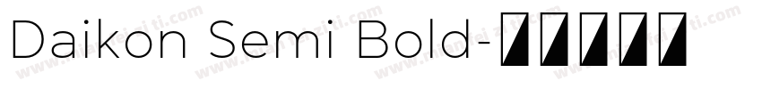 Daikon Semi Bold字体转换